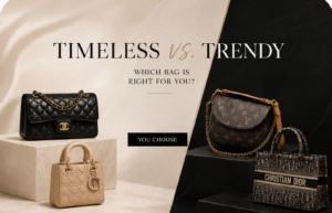 Timeless vs Trendy Bags